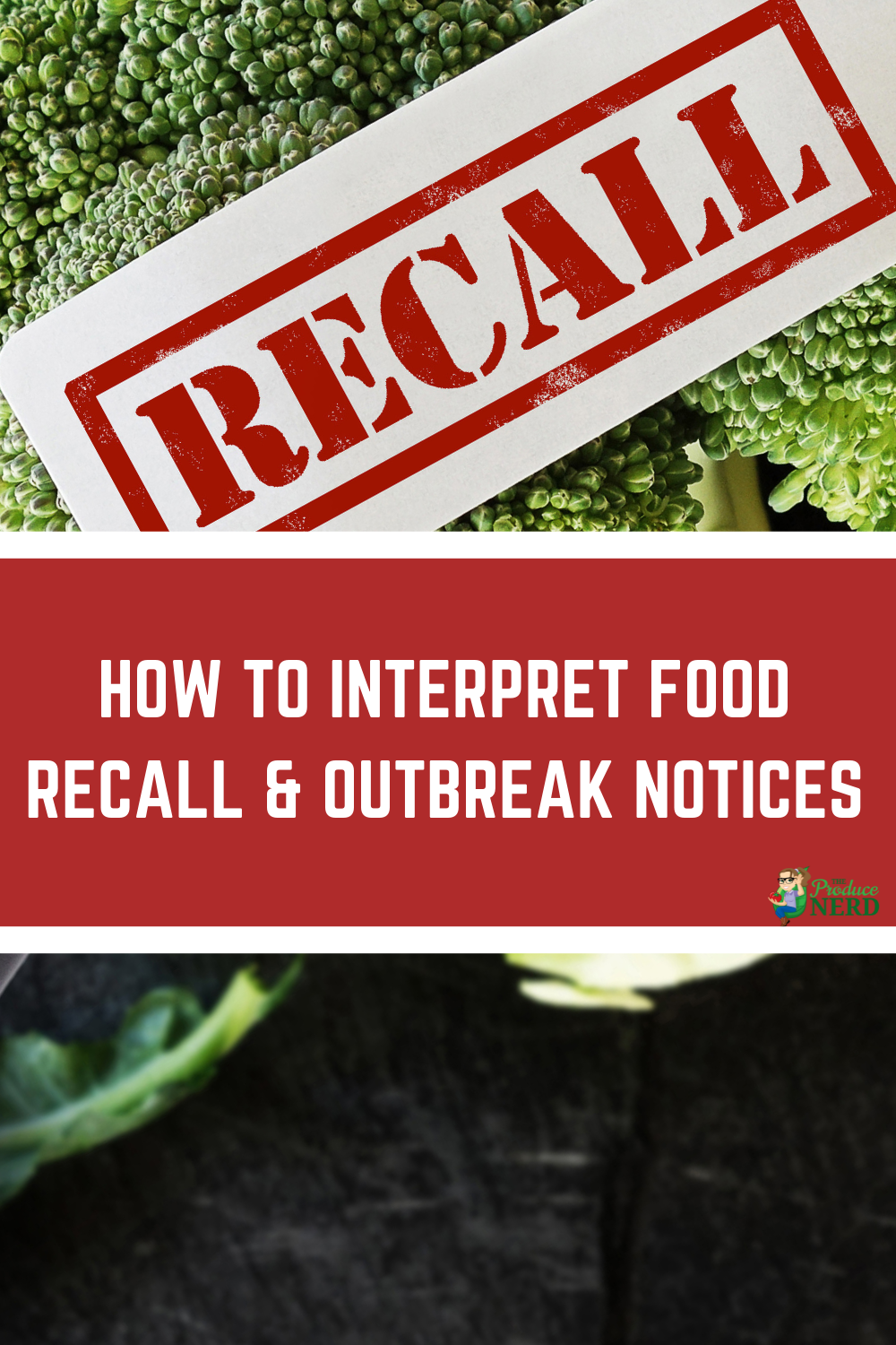 Read more about the article How to Interpret Food Recall & Outbreak Notices