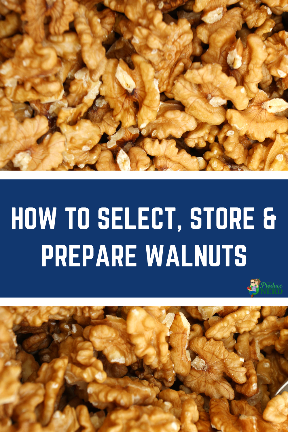 Read more about the article How to Select, Store & Prepare Walnuts