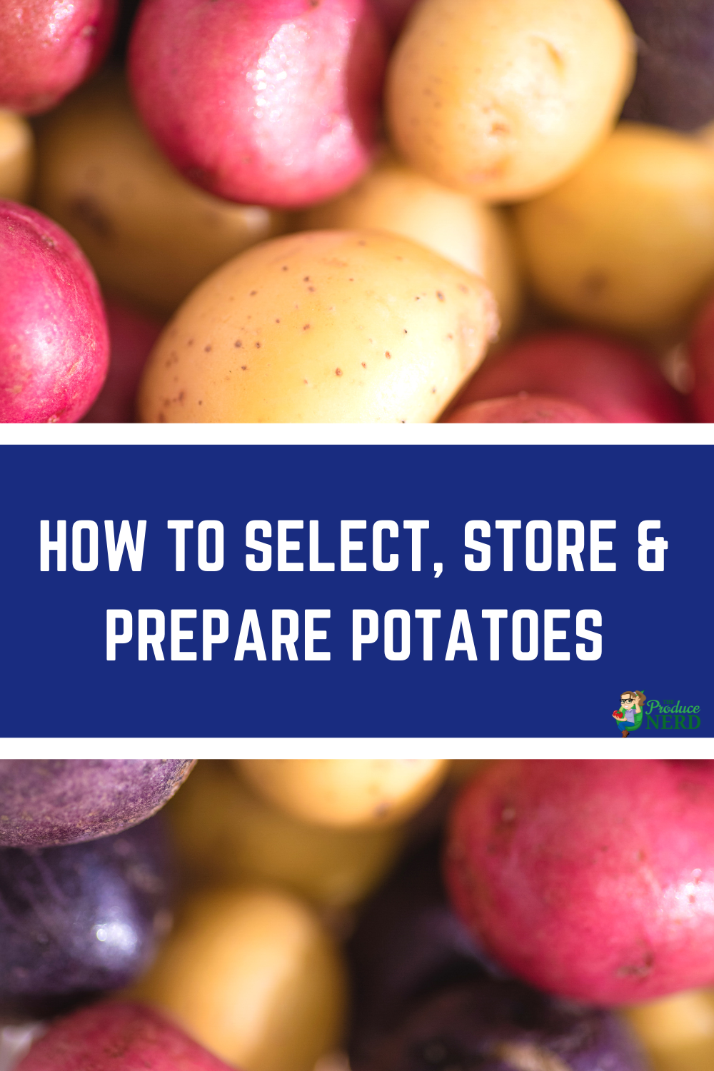 Read more about the article How to Select, Store & Prepare Potatoes